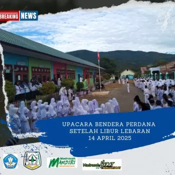 UPACARA BENDERA PERDANA SETELAH LIBUR LEBARAN 14 APRIL 2025 